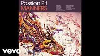 Passion Pit - Folds In Your Hands (Audio)