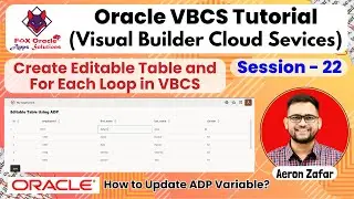 22. Как создать редактируемую таблицу в VBCS | Как использовать цикл в VBCS | Учебник по VBCS