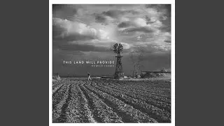 This Land Will Provide