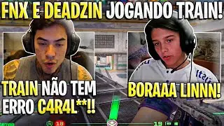 FNX JOGANDO TRAIN PELA 1&ordf; VEZ EM LIVE COM DEADZIN (PROD&Iacute;GIO DO CS)!🔥