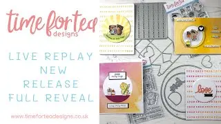 Time For Tea Designs New Release Full Reveal