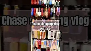 chase shopping vlog | makeup and much more 🛒✨&hearts;️