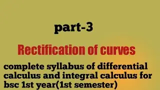 Rectification of curves, important examples (part-3),#bscmaths #integral_calculus,math means magic
