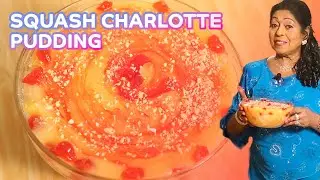 Squash Charlotte Pudding Recipe | Mallika Joseph Food Tube