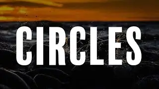 Circles (Lyrics) -  Post Malone, Taylor Swift, Coldplay