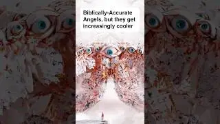 Biblically-Accurate Angels ✝️