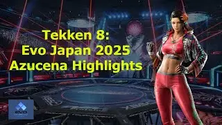 Evo Japan 2025 Azucena Highlights