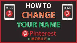How To Change Your Name On The Pinterest App | Mobile | *2022*
