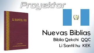 🇬🇹 Biblia Qekchi QQC - Li Santil hu KEK