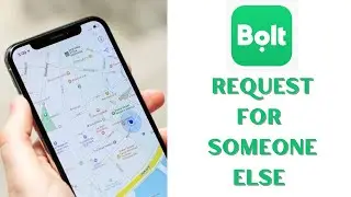 How To Request A Ride For Someone Else on Bolt App