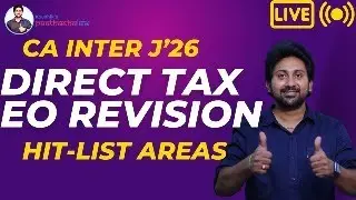 CA INTER DT - EXAM ORIENTED MARATHON FOR J'26 - GUESS QUESTIONS COVERED