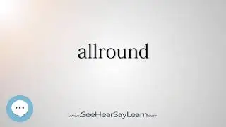 allround (Every English Word Pronounced) 📕🔊🗣️😎✅