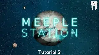 How Bright IS a SPANNER? (Meeple Station Gameplay- Tutorial #3- Production)