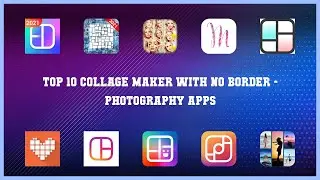 Top 10 Collage Maker With No Border Android Apps