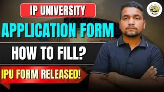GGSIPU Form Fill up Form 2026 Admission Started | How to Fill IP University Form 2026