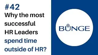 Episode #42 Deborah Borg, CHRO at Bunge