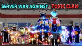 I HAD A SERVER WAR AGAINST A TOXIC CLAN IN ROBLOX FIGHT IN A SCHOOL