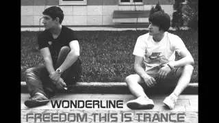 Wonderline - Freedom this is Trance Podcast # 003