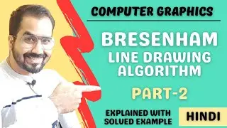 Bresenham Line Drawing Algorithm Part-2 Explained with Solved Example in Hindi l Computer Graphics