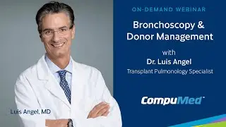 Webinar: Bronchoscopy and Donor Management