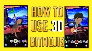 Snapchat Update 10.17.0 - How to Use 3D Bitmoji's on Snapchat! (Snapchat Tips and Tricks)