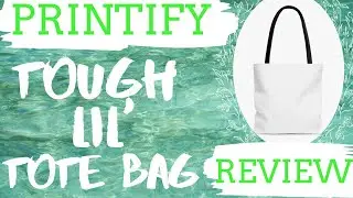 Printify Tough Lil Tote Bag Review