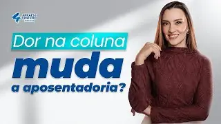 Doenças na coluna em 2026 podem antecipar a aposentadoria no INSS?