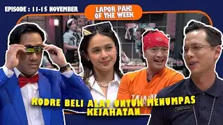 FERRY MARYADI DITANGKAP, DETEKTIF CONANDRE BERAKSI | LAPOR PAK! OF THE WEEK (11-15 November 2024)