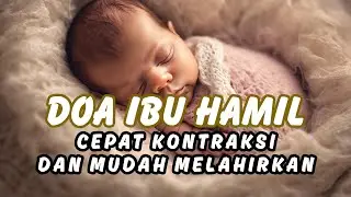 Dzikir Ibu Hamil Menjelang Persalinan - Doa Ibu Hamil Agar Cepat Kontraksi dan Mudah Melahirkan