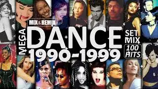 MEGA DANCE 1990-1999 SET MIX | 100 HITS | 6 HOURS FULLY MIXED !!!