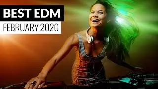 BEST EDM FEBRUARY 2020 💎 Electro House Charts Music Mix