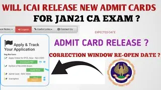 WILL ICAI RELEASE NEW ADMIT CARDS FOR JAN21 CA EXAM ?