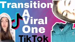 TRANSITION: A VIRAL ONE | TikTok : @ttylalexa