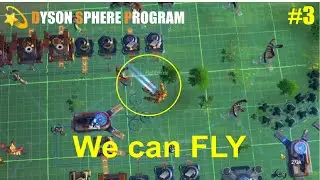 Dyson Sphere Program #3 - Flight mode and Purified silicon