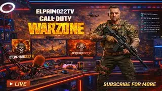 🔴 WARZONE EN DIRECTO AHORA 🔥 |con ElPrimo22TV #prime #cod #codwarzone #warzone3 #top #fps #bo7