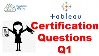 9. Tableau Desktop Specialist Exam Questions | Tableau certification questions and answers | Q1