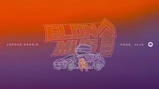 Jordan Dennis - Elon Must
