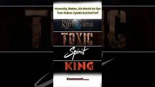Top Upcoming movies 2026 #shorts #ytshorts #ramayan #toxic #spirit #king #viral