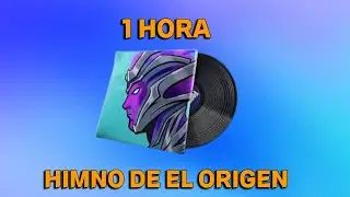 FORTNITE M&Uacute;SICA HIMNO DE EL ORIGEN (ORIGIN'S ANTHEM) DURANTE 1 HORA