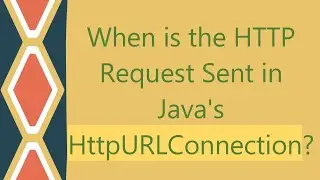 When is the HTTP Request Sent in Java's HttpURLConnection?