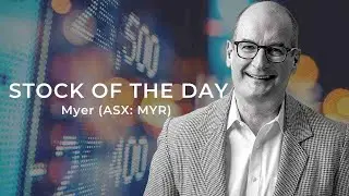 The Stock of the Day is Myer (ASX: MYR)