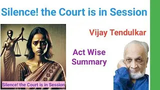 Silence! the Court is in Session act wise summary in tamil, Silence the Court is in Session in Tamil