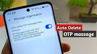How to auto delete otp messages in android || Auto delete otp after 24 hours