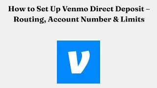 Как настроить прямой депозит Venmo: маршрутизация, номер счета и лимиты