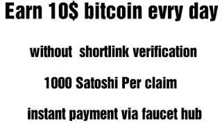 1000 satoshi per claim + without captcha + 10$ daily