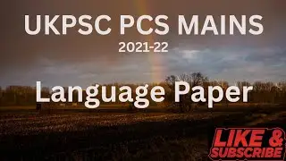 UKPSC PCS mains Language & Essay paper analysis 