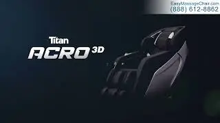 Titan Acro 3D Massage Chair Features Overview
