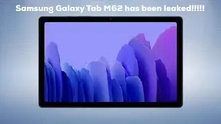 Samsung Galaxy Tab M62 has been leaked