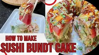 Sushi Cake | How to Make a Sushi Bundt Cake Style | Ahi Tuna, Kani Salad & Avocado, fresh and creamy