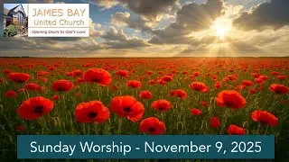 Sunday Worship | Rev. Greg Powell | Remembrance Day | November 9, 2025 | James Bay United Church